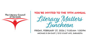 Save the Date graphic for the Literacy Matters event. Pink background with sparkles and an open book illustration. Text reads: ‘Literacy Matters. Friday, February 27, 2026, 11:00 AM at Michael’s On East. Guest speaker: Jessica Muroff, President and CEO of the Community Foundation of Sarasota County.’ A ‘Learn More’ button appears at the bottom.