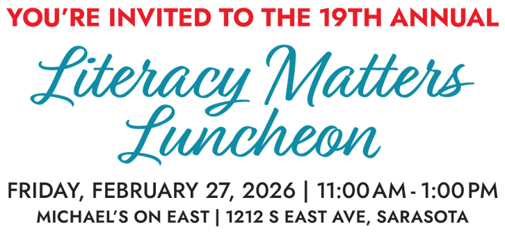 Save the Date graphic for the Literacy Matters event. Pink background with sparkles and an open book illustration. Text reads: ‘Literacy Matters. Friday, February 27, 2026, 11:00 AM at Michael’s On East. Guest speaker: Jessica Muroff, President and CEO of the Community Foundation of Sarasota County.’ A ‘Learn More’ button appears at the bottom.